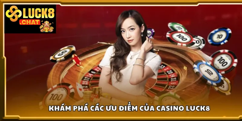 Casino trực tuyến Luck8